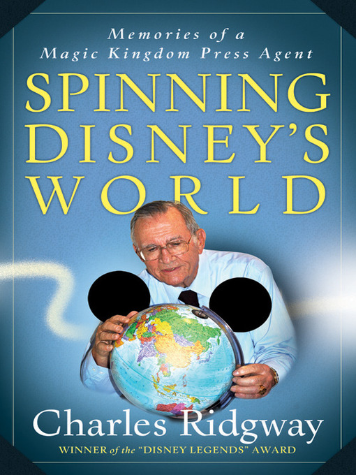 Title details for Spinning Disney's World by Charles Ridgway - Available